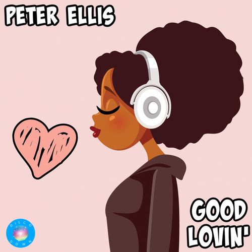 Peter Ellis - Good Lovin' [DD234]